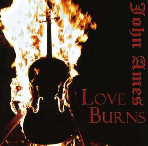 John Ames/Love Burns
